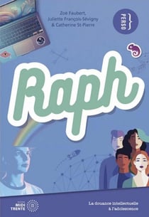 Raph : La douance intellectuelle à l'adolescence