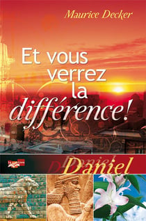 Et vous verrez la différence ! Daniel