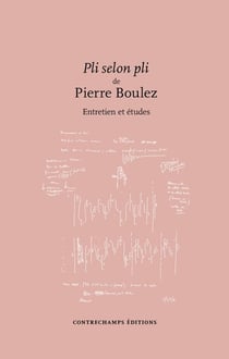 Pli selon pli : Entretien et études