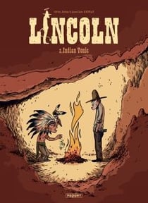 Lincoln Tome 2 : indian tonic