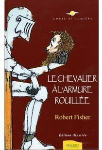 Le chevalier à l'armure rouillée