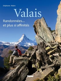Valais - randonnées... et plus si affinités