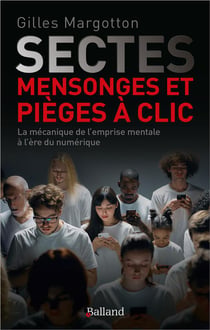 Sectes, mensonges et pièges à clic : la mécanique de l'emprise mentale à l'ère numérique