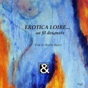 Erotica Loire... -  au fil des mots