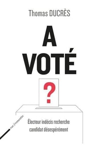 A voté ? électeurs indécis recherche candidat désespérément