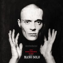 Histoire(s) - les Hurlements chantent Mano solo