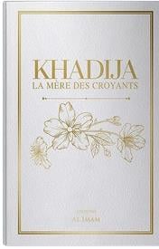Khadija la mère des croyants