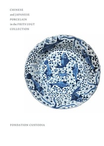 Chinese and japanese porcelain in the frits lugt collection