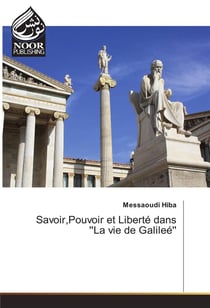 Savoir,pouvoir et liberte dans 'la vie de galilee