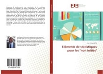Elements de statistiques pour les "non inities"