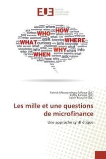 Les mille et une questions de microfinance - une approche synthetique