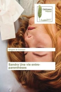 Sandra Une vie entre-parentheses