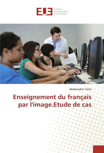 Enseignement du francais par l'image.etude de cas