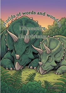 Worlds of words and wonders: Dinosaurs : Herbivores