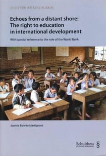 Echoes from a distant shore : the right to education in international development - with special reference to the role of the world bank
