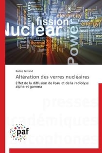 Altération des verres nucléaires - effet de la diffusion de l'eau et de la radiolyse alpha et gamma