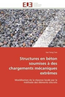 Structures en beton soumises a des chargements mecaniques extremes - modelisation de la reponse loca