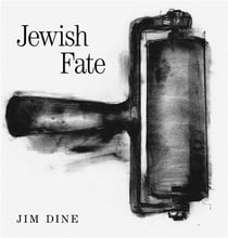 Jim dine jewish fate