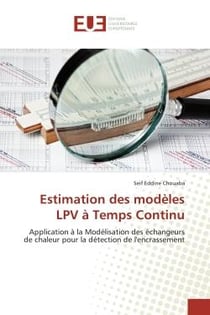 Estimation des modèles LPV à temps continu - application à la modélisation des échangeursde chaleur pour la détection de l'encrassement
