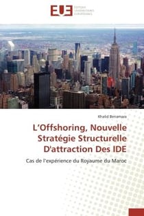 L'offshoring, nouvelle strategie structurelle d'attraction des ide - cas de l'experience du royaume