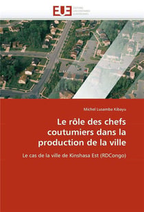 Le role des chefs coutumiers dans la production de la ville