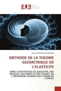 Methode de la theorie geometrique de l'elasticite - dans le nettoyage du squelette, des muscles, des