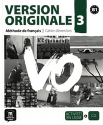 Version originale t.3 - français - b1 - cahier d'exercices