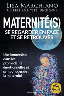 Motherhood : La voie de la mère : Affronter les ombres et résoudre les conflits