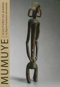 Mumuye, sculptures du Nigéria - la figure humaine réinventée