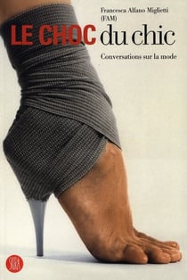 Le choc du chic - conversations sur la mode