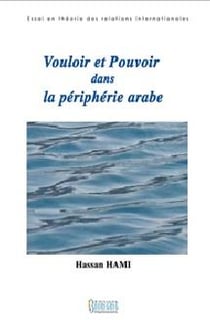 Vouloir et pouvoir dans la périphérie arabe