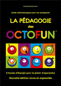 LES OCTOFUN : la pédagogie des Octofun (édition 2018)