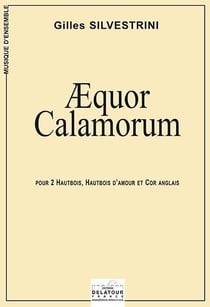Aequor calamorum pour 2 hautbois, hautbois d'amour et cor anglais
