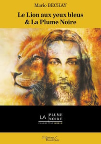 Le lion aux yeux bleus & la plume noire
