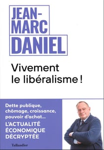 Vivement le libéralisme !