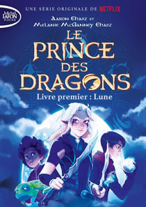 Le prince des dragons Tome 1 : lune
