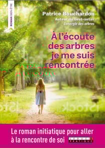 À l'écoute des arbres je me suis rencontrée