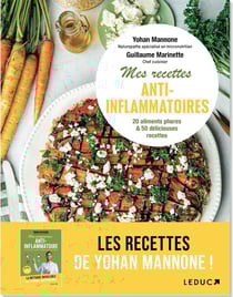 Mes recettes anti-inflammatoires : 20 aliments phares & 50 délicieuses recettes