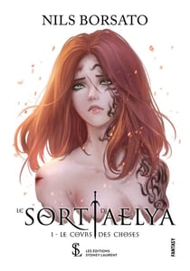 Le sort d aelya -1. le cours des choses