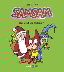 SamSam Tome 4 : qui veut un cadeau ?