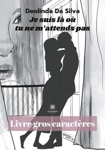 Je suis là où tu ne m'attends pas