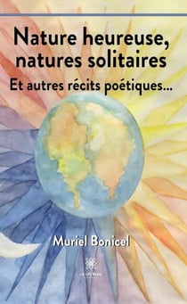 Nature heureuse, natures solitaires