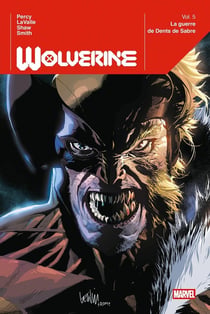 Wolverine T05 : La guerre de Dents de Sabre