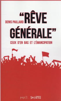 "rêve générale" : ceux d'en bas et l'émancipation