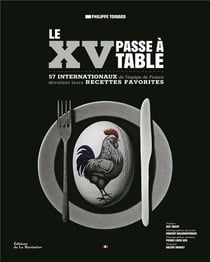 Le XV passe à table : 57 joueurs de l'équipe de France livrent leurs recettes favorites