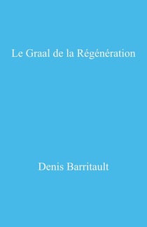 Le Graal de la régénération