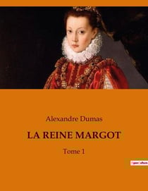 LA REINE MARGOT : Le règne d'un roi sans couronne dans les bas-fonds parisiens