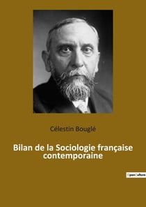Bilan de la Sociologie française contemporaine : Les fondations de la sociologie moderne en France
