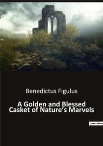 A Golden and Blessed Casket of Nature's Marvels