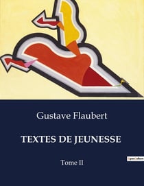 TEXTES DE JEUNESSE : Les prémices littéraires d'un maître du réalisme